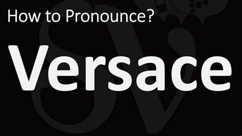 versace pronunciation in american english|how to pronounce gianni versace.